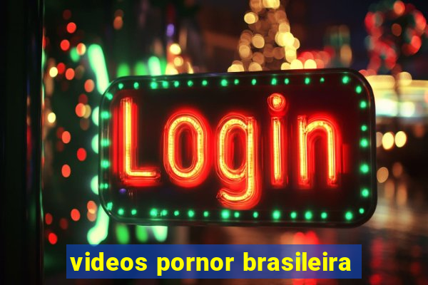 videos pornor brasileira